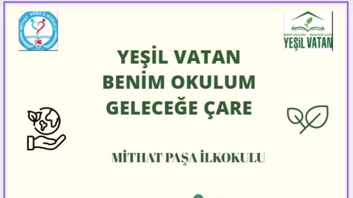Yeşil Vatan Benim Okulum Geleceğe Çare 